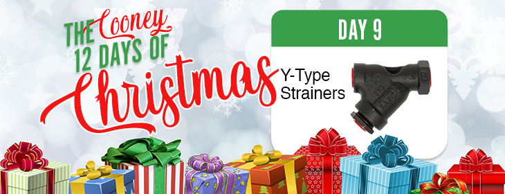 Cooney Christmas Day 9 Y-Type Strainers